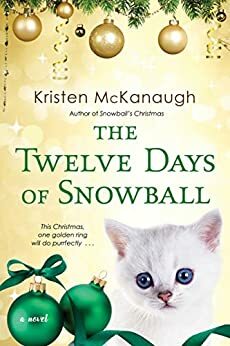 The Twelve Days of Snowball by Kristen McKanagh