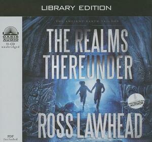 The Realms Thereunder (Library Edition) by Ross Lawhead