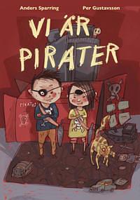 Vi är pirater by Anders Sparring