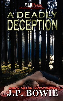 A Deadly Deception by J.P. Bowie