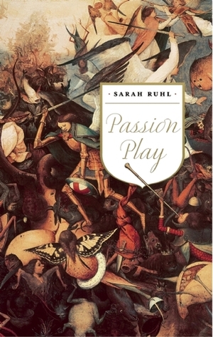 Passion Play (TCG Edition) by Sarah Ruhl