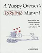 A Puppy Owner's Survival Manual by Matthew Brash, Julia Barnes