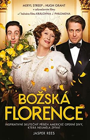 Božská Florence by Jasper Rees, Nicholas Martin