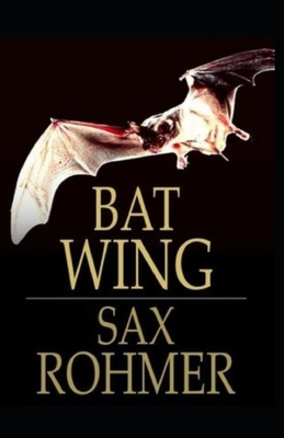 Bat Wing illustrated by Sax Rohmer