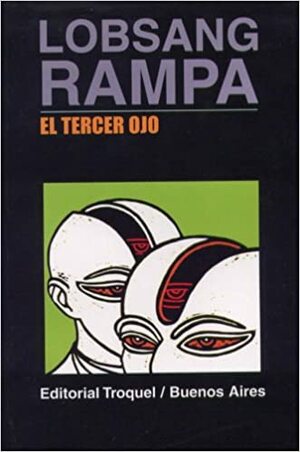 El Tercer Ojo by Lobsang Rampa