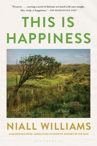 This Is Happiness by Niall Williams