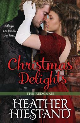 Christmas Delights by Heather Hiestand