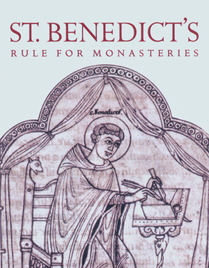 St. Benedict's Rule For Monasteries by Leonard J. Doyle, Benedict of Nursia
