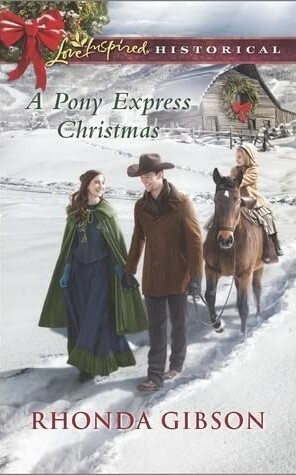 A Pony Express Christmas by Rhonda Gibson