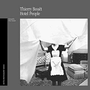 Hotel People by Thierry Bouët, Pino Cacucci