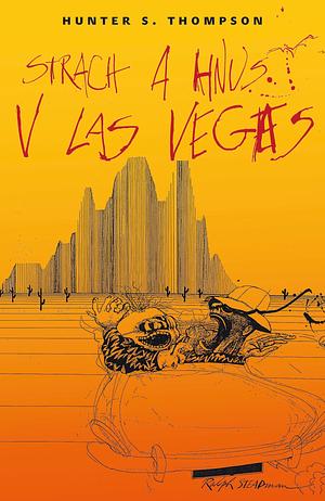 Strach a hnus v las Vegas by Hunter S. Thompson