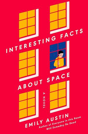 Interesting Facts About Space by Emily R. Austin