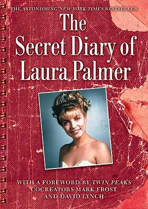 The Secret Diary of Laura Palmer by Jennifer Lynch