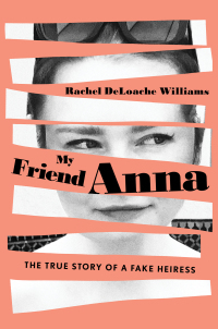 My Friend Anna by Rachel DeLoache Williams