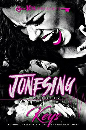 Jonesing: Pseudo Love by Keys