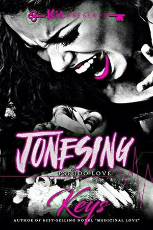 Jonesing: Pseudo Love by Keys