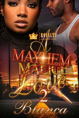 A Mayhem Love 2 by Bianca Xaviera