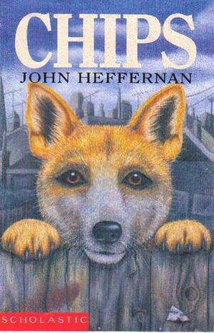 Chips by John Heffernan