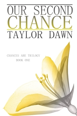 Our Second Chance by Taylor Dawn