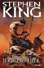 Der dunkle Turm: Die Schlacht am Jericho Hill by Robin Furth, Peter David, Stephen King, Jae Lee