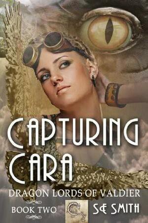 Capturing Cara by S.E. Smith