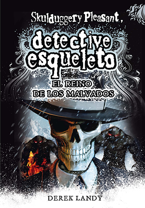 El reino de los malvados by Derek Landy