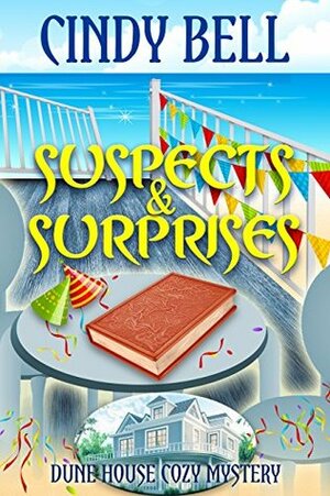 Suspects and Surprises by Cindy Bell
