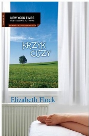 Krzyk ciszy by Alina Patkowska, Elizabeth Flock