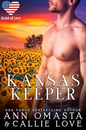 Kansas Keeper by Ann Omasta, Callie Love