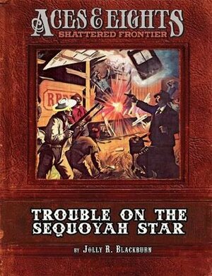 Aces & Eights: Trouble on the Sequoyah Star by Mark Plemmons, Jolly R. Blackburn