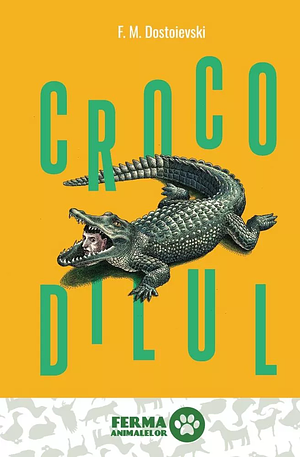 Crocodilul by Fyodor Dostoevsky