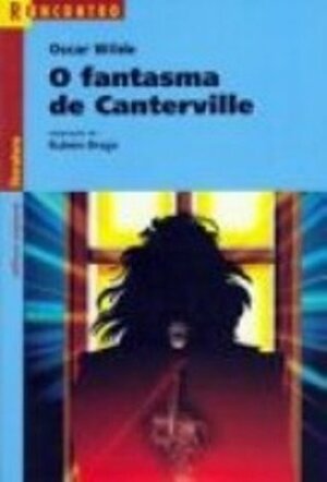O Fantasma de Canterville by Rubem Braga, Oscar Wilde