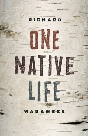 One Native Life by Richard Wagamese