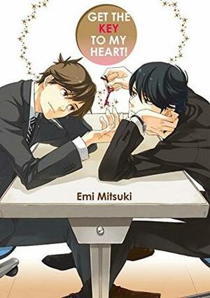 Get The Key To My Heart (Yaoi Manga) Vol. 1 by Emi Mitsuki