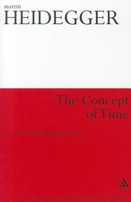 The Concept of Time: The First Draft of Being and Time by Martin Heidegger