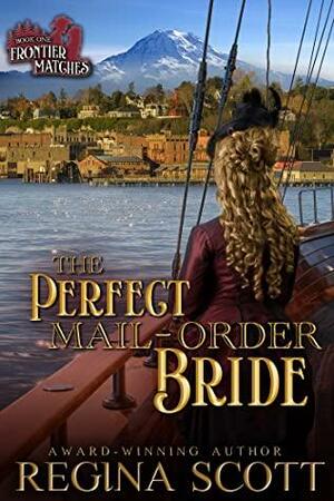 The Perfect Mail-Order Bride by Regina Scott