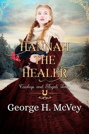 Hannah the Healer by George H. McVey