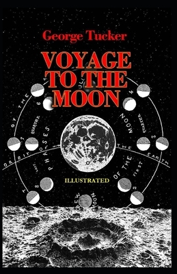 A Voyage to the Moon Illustrated by George Tucker