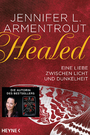 Healed - Eine Liebe zwischen Licht und Dunkelheit: Erzählung by Jennifer L. Armentrout