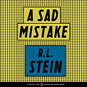 A Sad Mistake by R.L. Stine