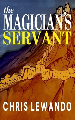 The Magician's Servant by Chris Lewando