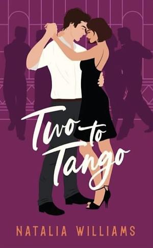 Two to Tango by Natalia Williams