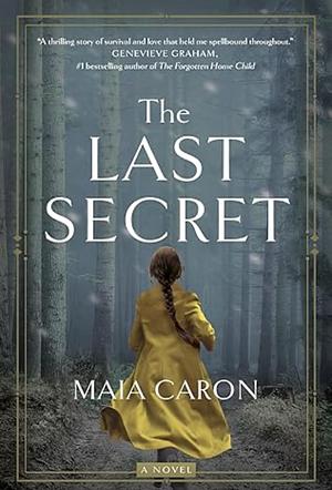 The Last Secret by Maia Caron