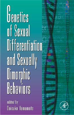 Genetics of Sexual Differentiation and Sexually Dimorphic Behaviors by 