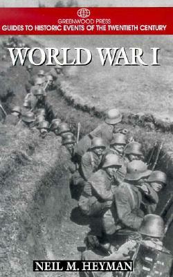 World War I by Neil Heyman