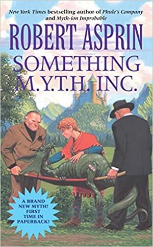 Something M.Y.T.H. Inc. by Robert Lynn Asprin