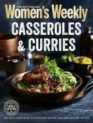 Casseroles and Curries by The Australian Women's Weekly
