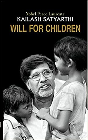 Will for Children by Kailash Satyarthi