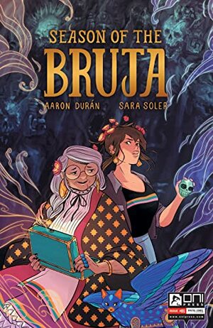 Season of the Bruja #1 by Aaron Durán, Sara Soler