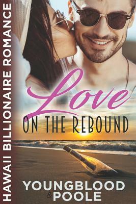 Love on the Rebound by Jennifer Youngblood, Sandra Poole